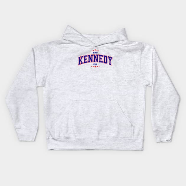 Kennedy 2024, in my Kennedy era Kids Hoodie by VIQRYMOODUTO